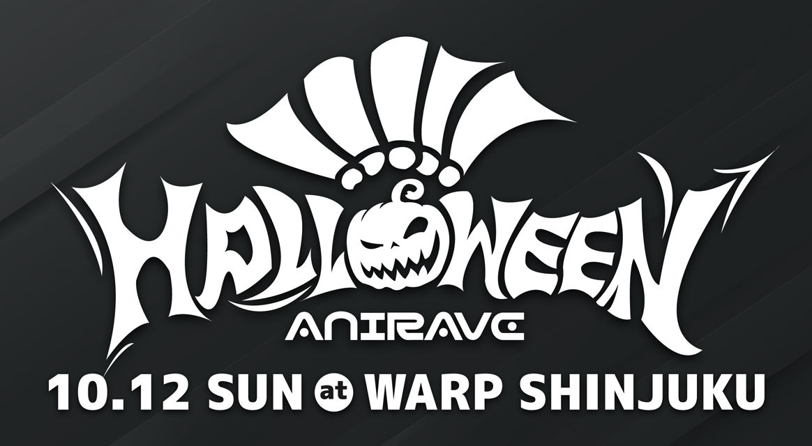 HALLOWEEN ANIRAVE 10.12 SUN at WARP SHINJUKU