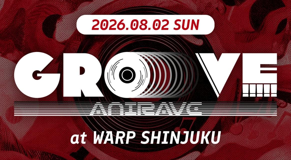 2026.08.02 SUN GROOVE Anirave at WARP SHINJUKU